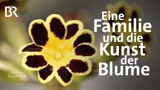 Eine Familie und die Kunst der Blumenzucht | Zwischen Spessart und Karwendel | BR