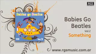 Babies Go Beatles Vol.2 - Something