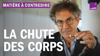 La chute des corps expliquée par Etienne Klein