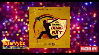 Vybz Kartel  - Drag dem bat ( Official Audio) Starvybz Entertainment