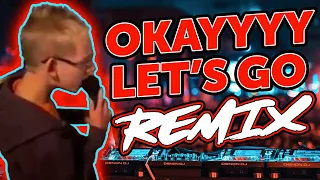 Ok Let's Go REMIX - The Remix Bros