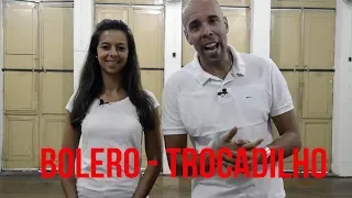 Canal Dança Comigo - Bolero - Trocadilho