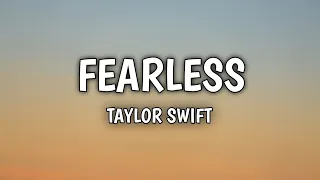 Fearless - Taylor Swift (Lyrics)