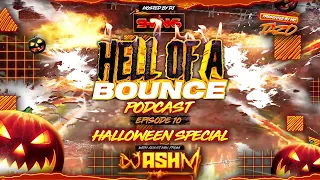 Hell Of A Bounce Podcast Episode 10 Halloween Special - Dj Shanks (Guest Mix Dj Ash M) - DHR