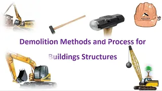 Demolition Methods and Process for Buildings Structures