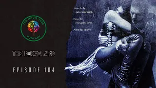 We've reviewed The Bodyguard from 1992!