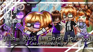 🌸「 William stuck in Clara's Past Body [Backstory] (Original) 」🌸