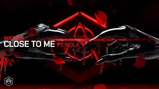 WATEVA - Close To Me ft. Nola (Official Audio)