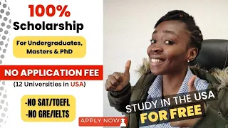 NO APPLICATION FEE, 100% SCHOLARSHIP AT THESE USA UNIVERSITIES, NO SAT, NO GRE/GMAT, NO IELTS/TOEFL