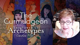 Caroline Myss - The Curmudgeon (The Power of Archetypes)