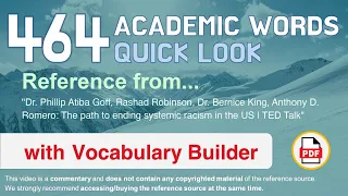 464 Academic Words Quick Look Ref from "The path to ending systemic racism in the US | TED Talk"