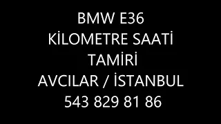 BMW E36 KİLOMETRE SAATİ TAMİRİ