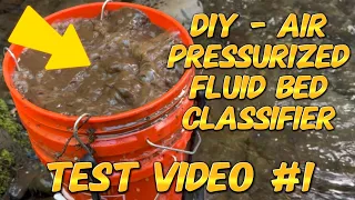 DIY Air Pressurized Fluid Bed Classifier Test Video #1! #goldprospecting #gold #goldpanning #diy