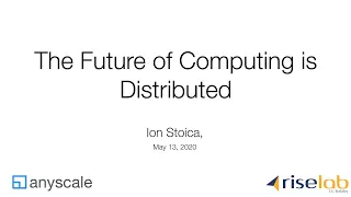 Ray Summit Connect, May 2020 - Ion Stoica