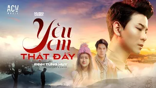 YÊU EM THẬT ĐẤY - ĐINH TÙNG HUY [OFFICIAL MUSIC VIDEO]