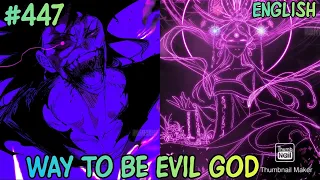 [The Strongest Innate 4 Master In History] Way To Be Evil God Chapter 447 [ English - Subbed] | v2