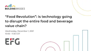 “Food Revolution”: Is technology going to disrupt the entire food and beverage value chain?