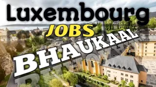 luxembourg jobs information | Luxembourg visa information | Luxembourg work visa | #viral #trending