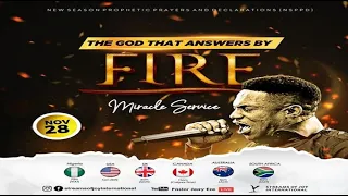 THE GOD THAT ANSWERS BY FIRE || MIRACLE SERVICE || 28th November 2022