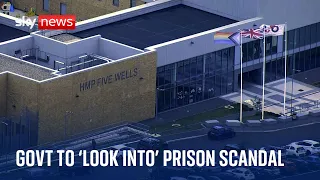 HMP Five Wells: Justice secretary to 'look into' conditions at prison exposed in Sky News report