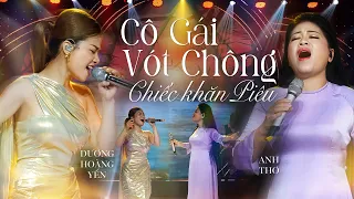 Mashup CHIẾC KHĂN PIÊU x CÔ GÁI VÓT CHÔNG | Anh Thơ & Dương Hoàng Yến | Live in Giao Lộ Thời Gian