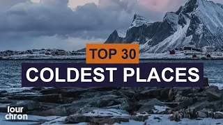Top 30 Coldest Places to Visit in the World