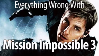 Everything Wrong With Mission Impossible 3 In 14 Minutes Or Less