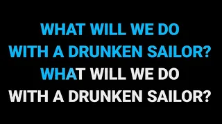 Drunken Sailor – Sea Shanty (Karaoke Version)