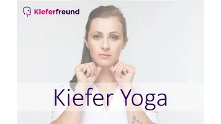 Kiefer Yoga - Bringe deinen Kiefer ins Gleichgewicht / Kieferfreund
