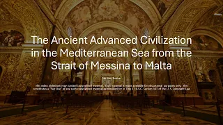 The Ancient Advanced Civilization in the Mediterranean Sea from the Straits of Messina to Malta