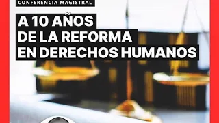 A 10 años de la Reforma en Derechos Humanos