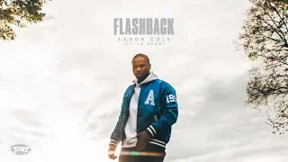 Aaron Cole - FLASHBACK (ft. 1K Phew) (Audio)