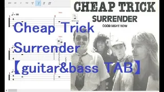 Cheap Trick   Surrender【guitar&bass TAB】