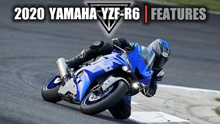 2020 Yamaha YZF R6  |  Features & Benefits