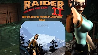Tomb Raider 2-Glitch,Secret Area & Shortcut-Tibet