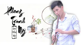 Phong Tranh Ngộ |Cover Dizi 1 Cây Tre 1 Giai Điệu| - Sáo Trúc Bính Trần