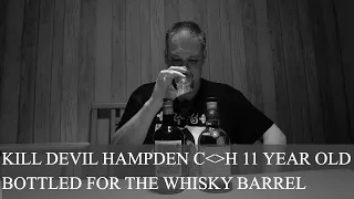 Rum Review #7 | Kill Devil Hampden Distillery 11 Year Old CH 63.5% ABV | The Whisky Barrel