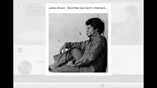James Brown - Blind man can see it (HipHop Version) (Free Download)