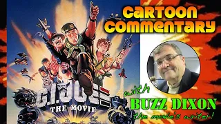 Cartoon Commentary: G.I. JOE - THE MOVIE with writer BUZZ DIXON (1987)