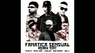 Fanática Sensual (Remix Edit) - Plan B, Nicky Jam, J Balvin, Bad Bunny & Jon Z