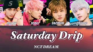 Saturday Drip | NCT DREAM【日本語訳 カナルビ パート分け】