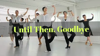 Until Then, Goodbye LineDance/중급라인댄스/Choreo:Joshua Talbot/Music: Céline Dion