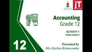 Gr 12 - Accounting - Fixed Assets - Activity 1