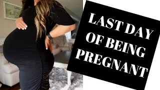 LAST DAY BEING PREGNANT | PREGNANCY VLOG | (2019)