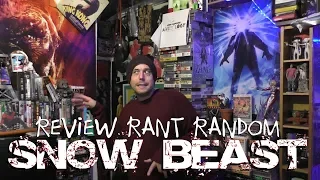 Snow Beast Review Rant Random #Snowbeast #MovieReviews