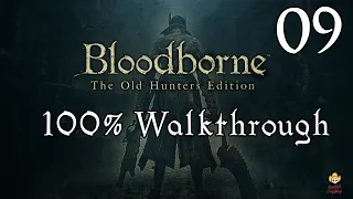 Bloodborne - Walkthrough Part 9: Forbidden Woods