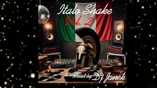 Italo Shake Vol. 2 by Dj Janek (italo Disco Mix)