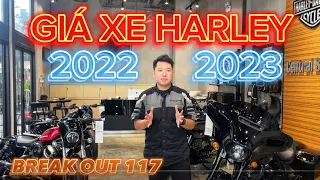 GIÁ XE HARLEY 2022 và 2023 - BREAK OUT 117 CẬP BẾN - HÉ LỘ SIÊU PHẨM CUỐI VIDEO