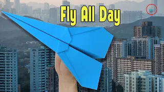 Best Paper Airplane - How To Make A Paper Airplane To Fly Forever All Day