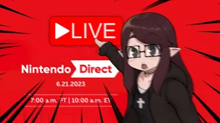 NINTENDO DIRECT 6/21/23 LIVE STREAM & REACTION